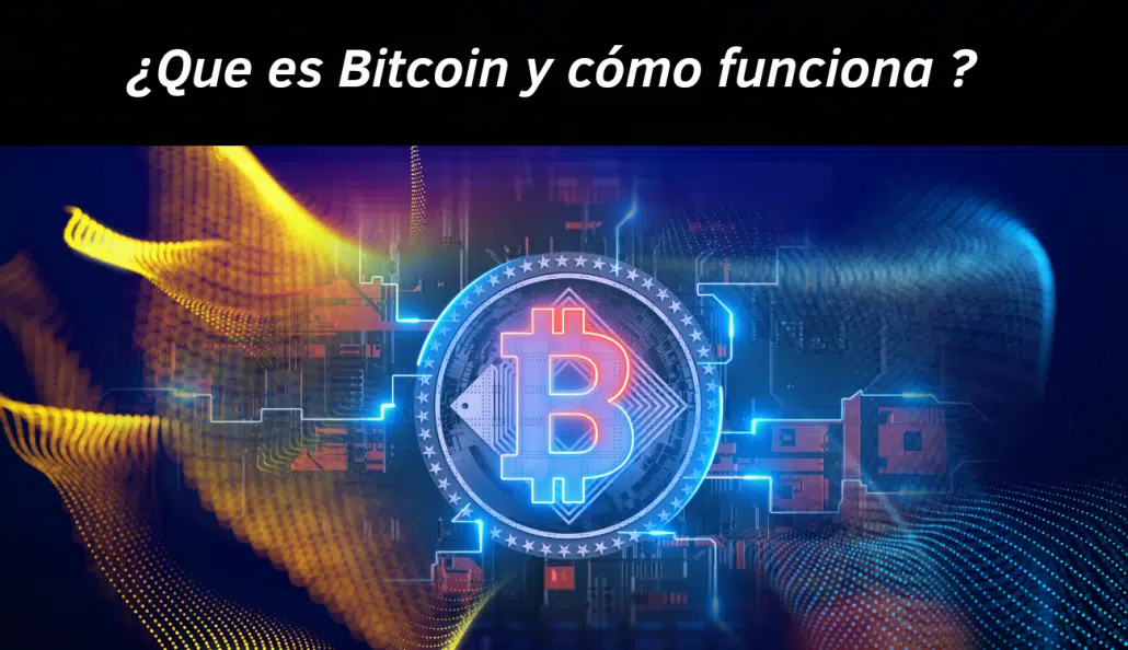 ¿Que es Bicoin y como funciona ?