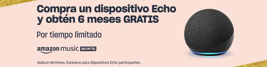 Obtetn 6 meses de Amazon Music al comprar un Echo