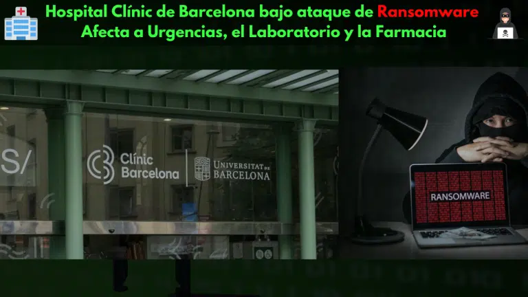 Hospital Clínic de Barcelona bajo ataque de ransomware, afecta a las urgencias, el laboratorio y la farmacia ataque de ransomware a hospital clinic en barcelona