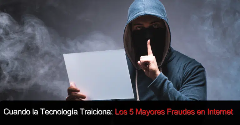 los mayores casos de fraude en internet